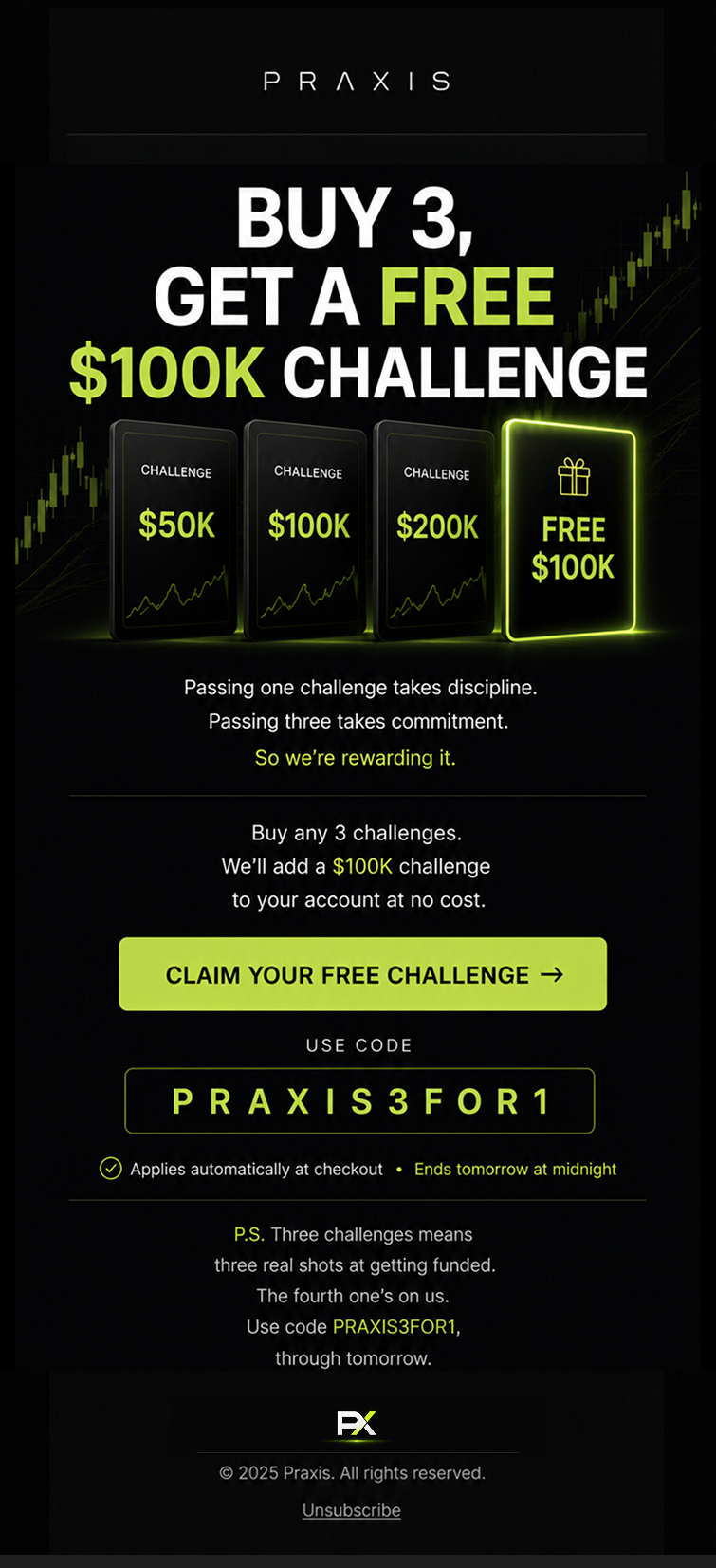 Buy 3, get a free $100K challenge campaign